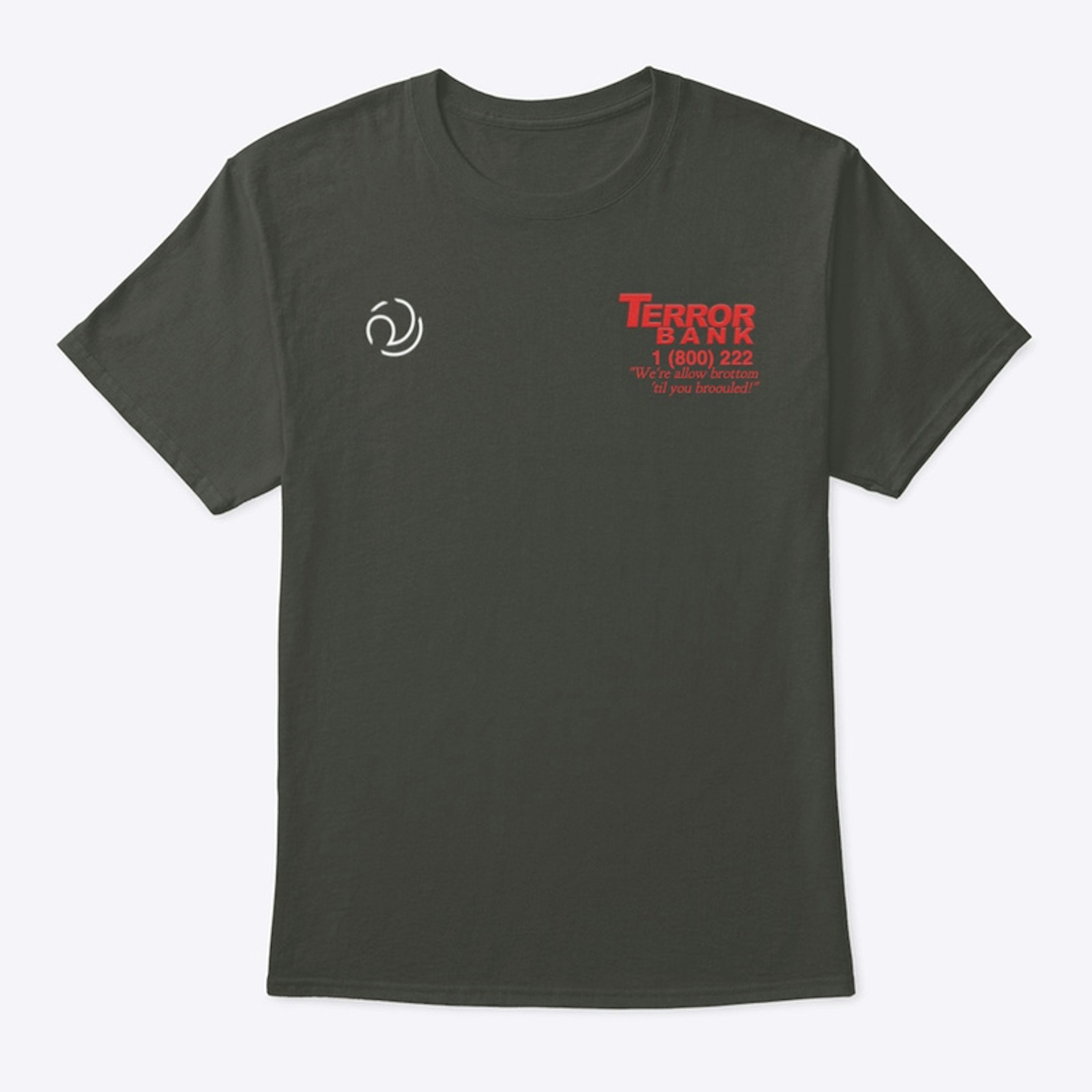 Terror Bank T-Shirt
